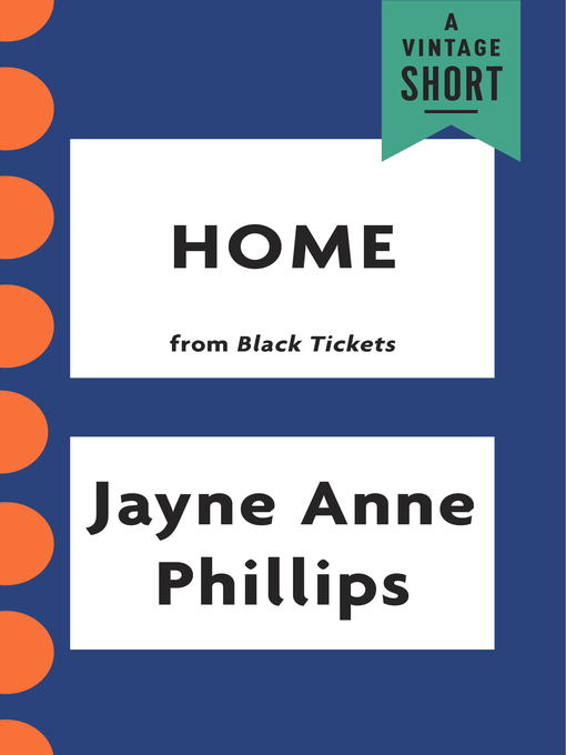 Title details for Home by Jayne Anne Phillips - Available